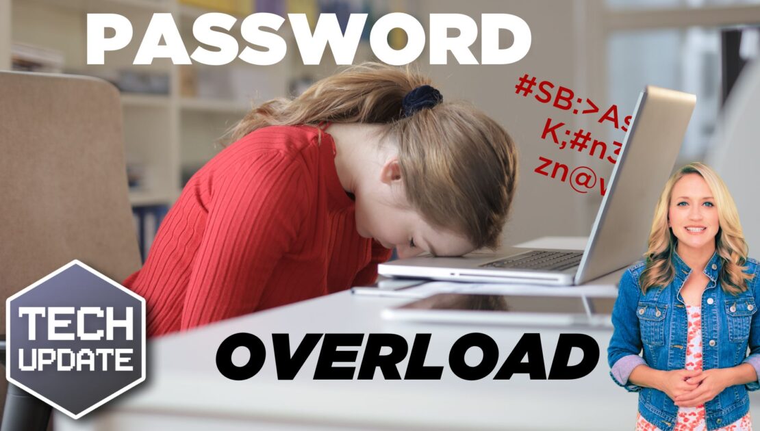 1 in 4 people struggle with password overload. Here’s the answer